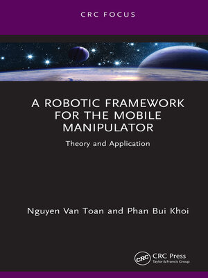 cover image of A Robotic Framework for the Mobile Manipulator